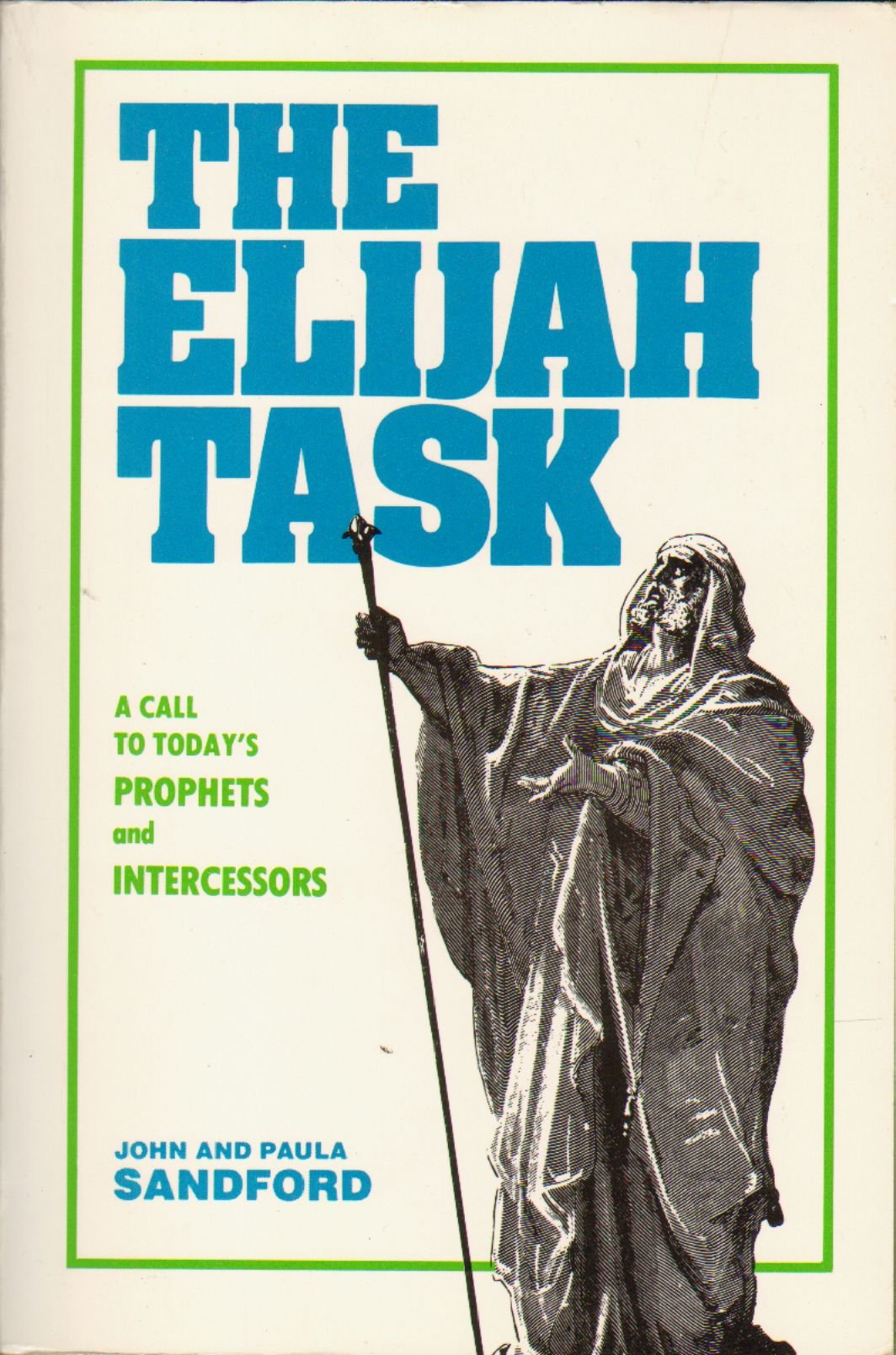 Elijah Task: A Call to Today's Prophets