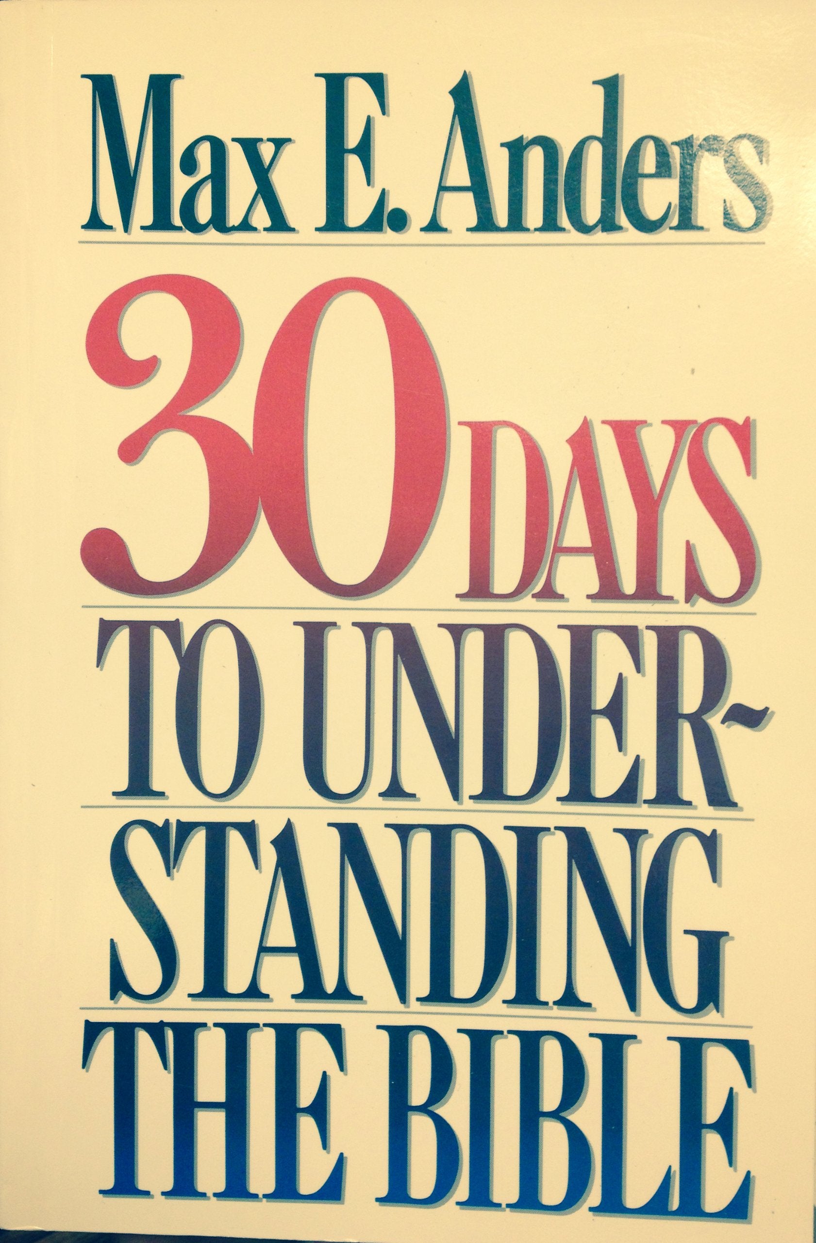 30 Days to Understanding the Bible