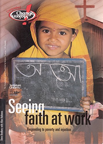 Seeing Faith at Work (Changemakers)