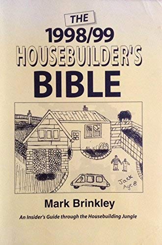 The Housebuilder's Bible: 1998-1999