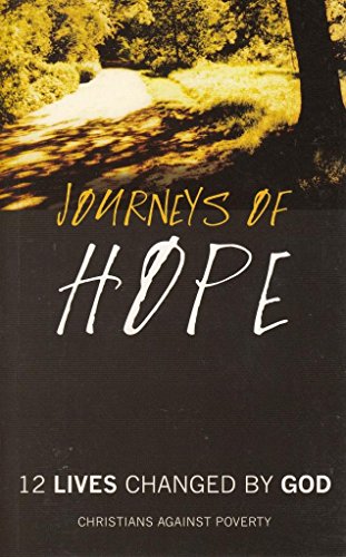 Journeys of Hope: 12 Lives Changed by God