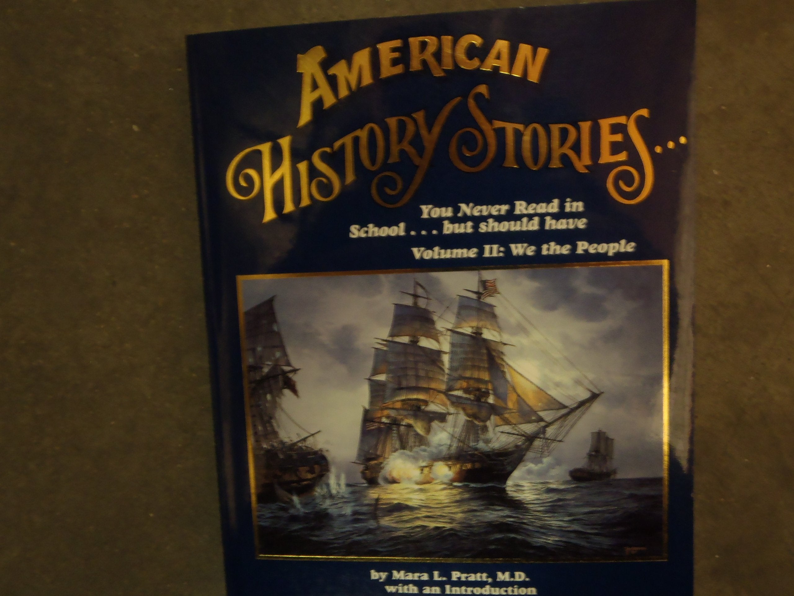 American History Stories You Never Read in School but Should Have Vol.2