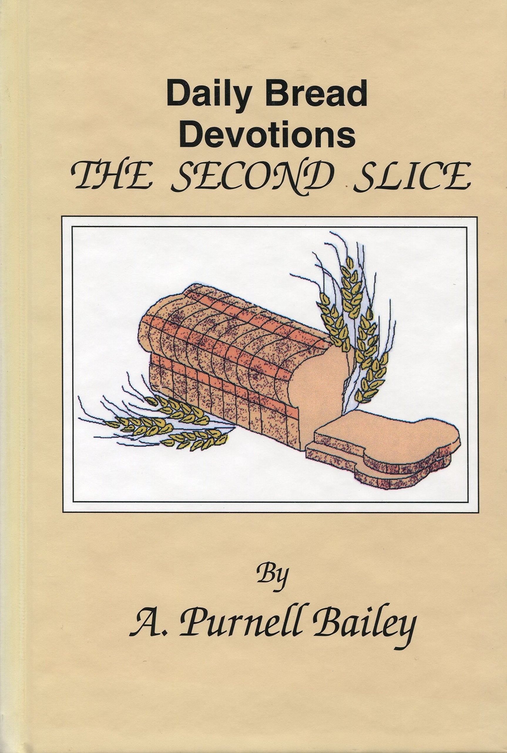 THE SECOND SLICE (Daily Bread Devotions)