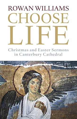 Choose Life: Christmas and Easter Sermons in Canterbury Cathedral