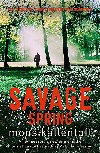 Savage Spring: Malin Fors, Volume 4