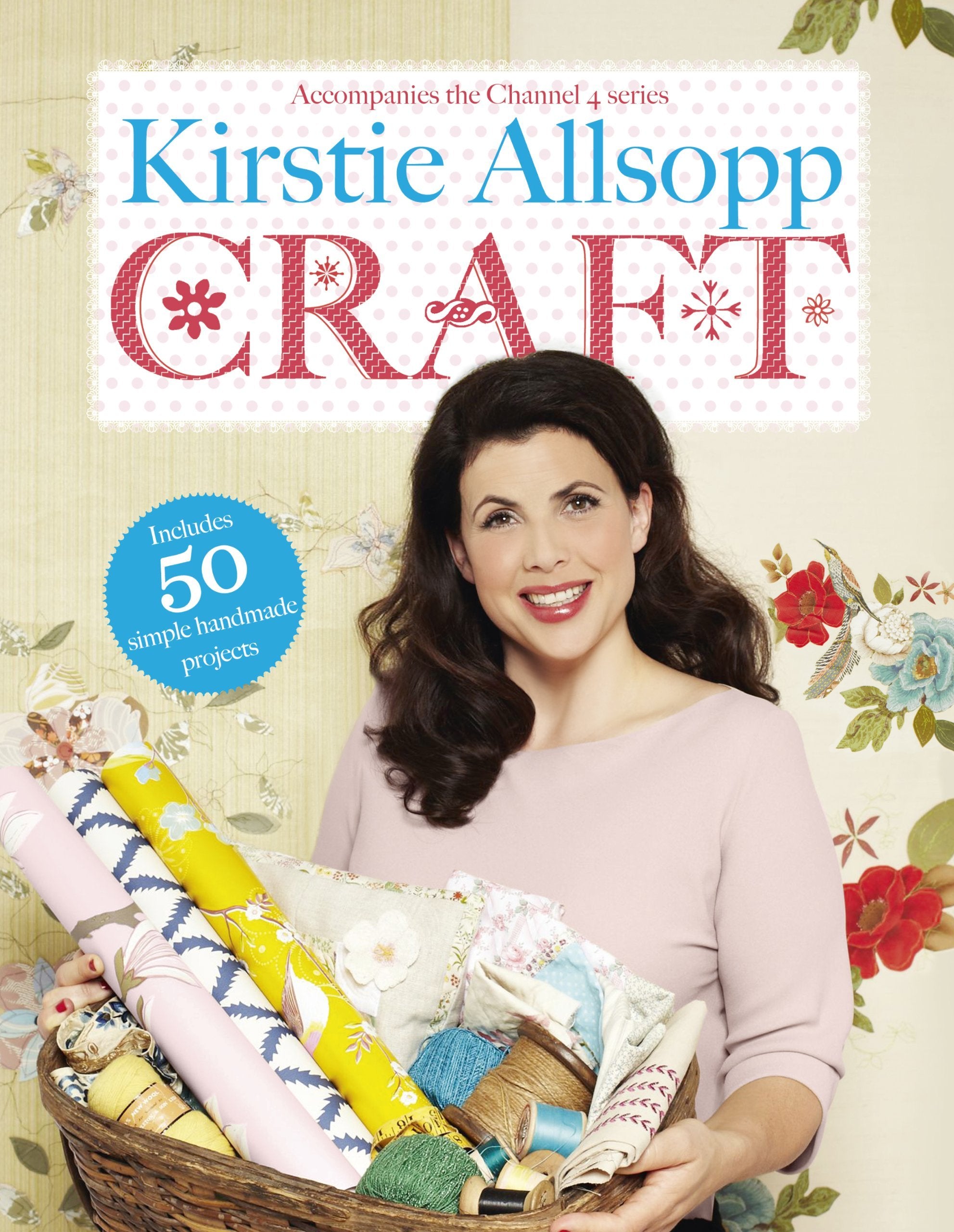 Kirstie's Great British Book of Crafts