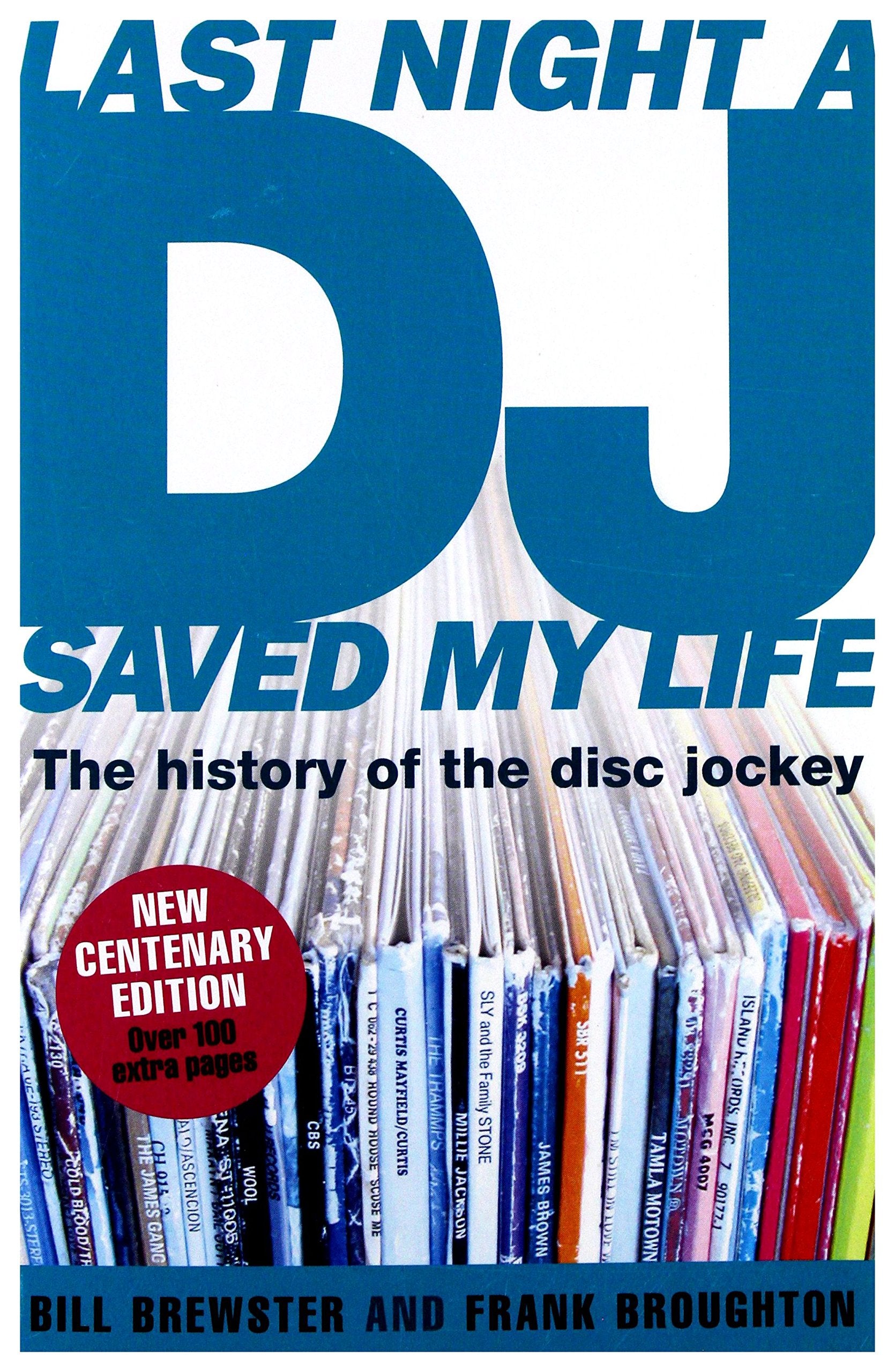 Last Night A DJ Saved My Life: Last Night A Dj Saved My Life - The History Of The Disc Jockey (Expanded And Updated Edition) [KSIÄĹťKA]