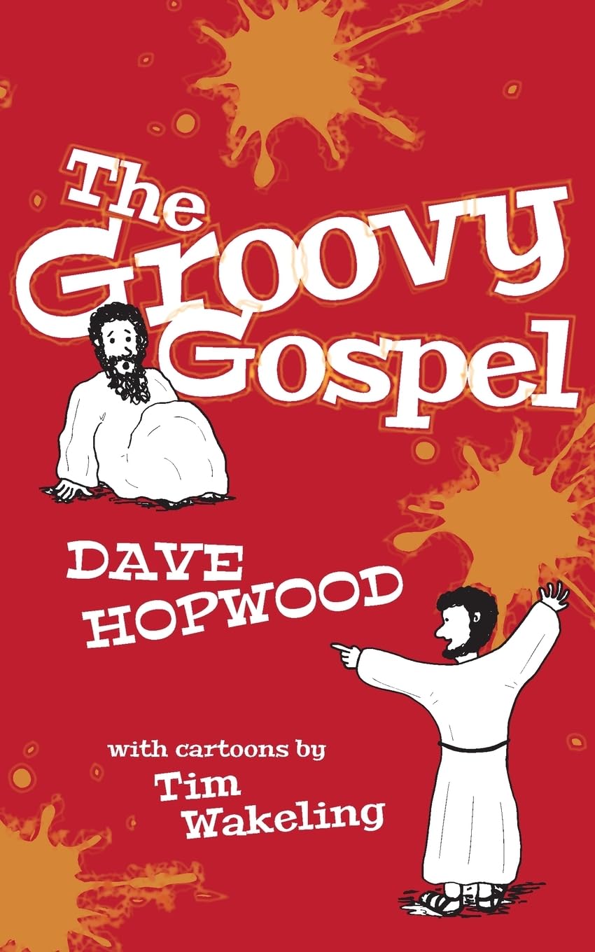 The Groovy Gospel (The Blistering Bible)