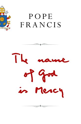 The Name of God is Mercy: A Conversation with Andrea Tornielli