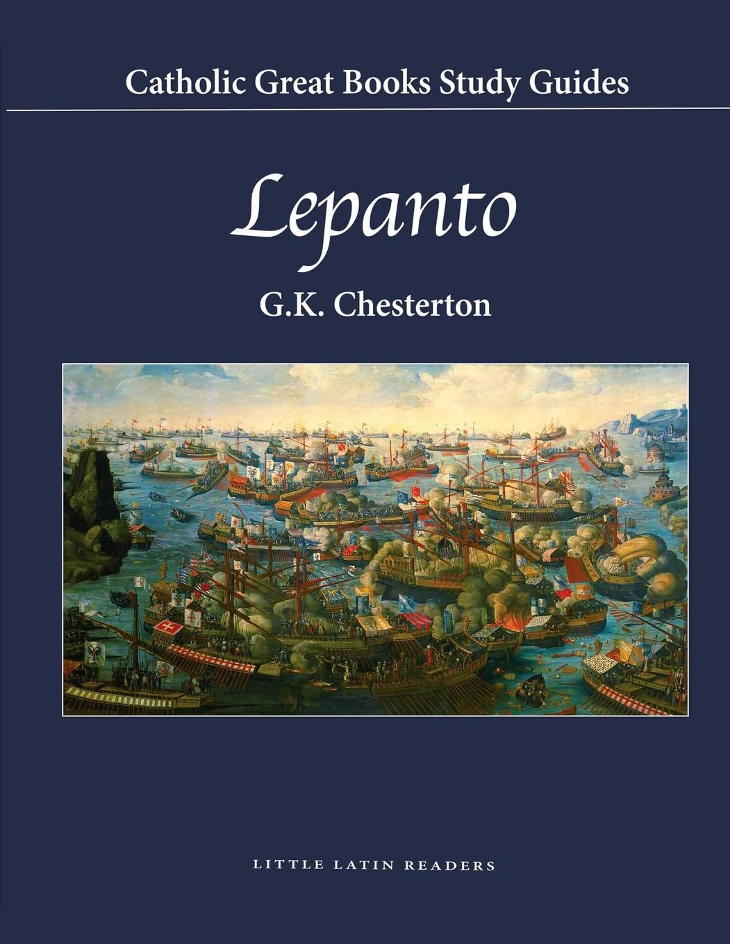 Lepanto (Catholic Great Books Study Guides)