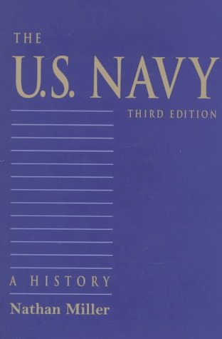 The U.S. Navy: A History, Third Edition