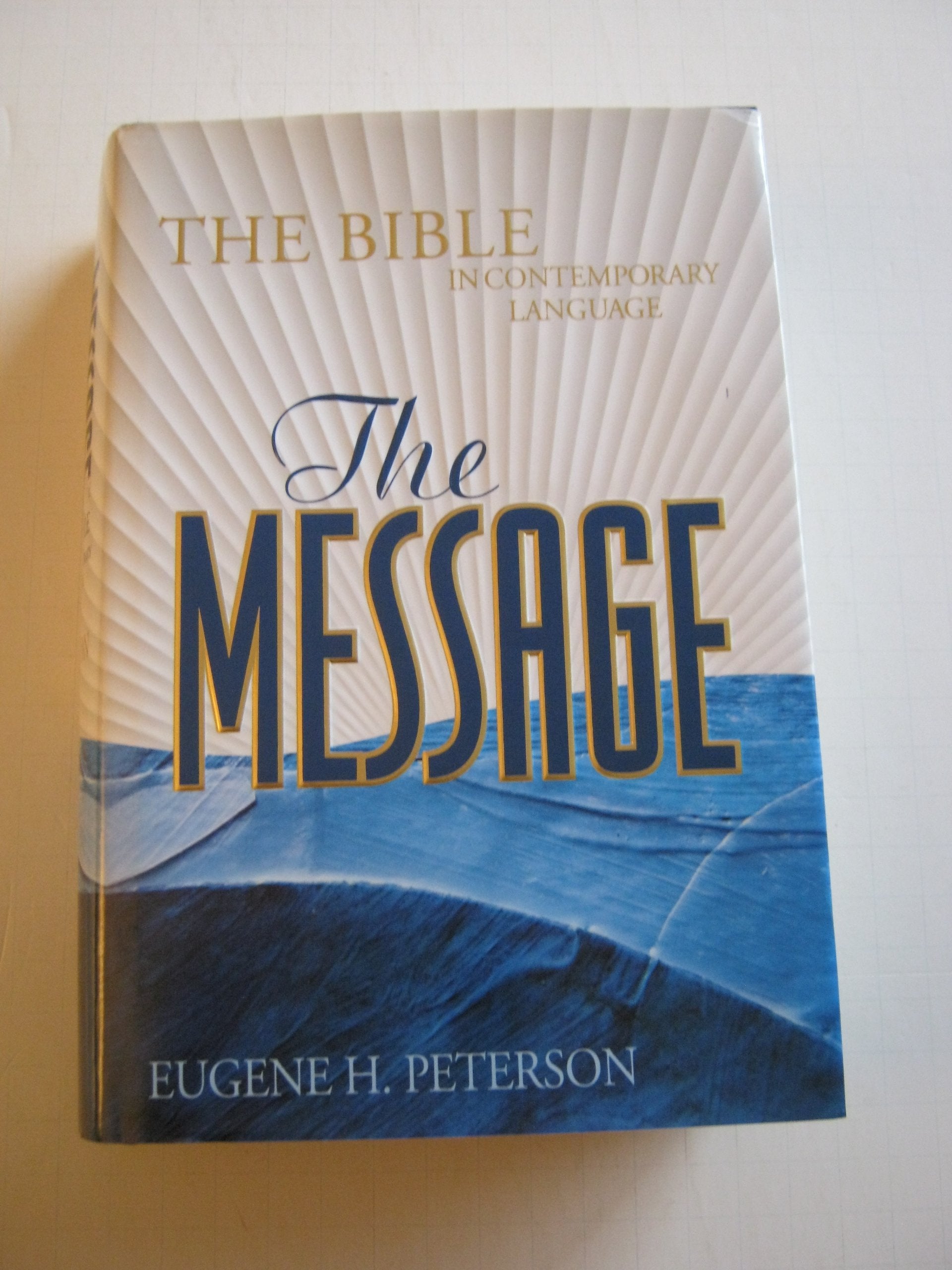 The Message: The Bible in Contemporary Language