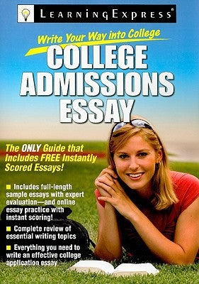 Write Your Way into College: College Admissions Essay