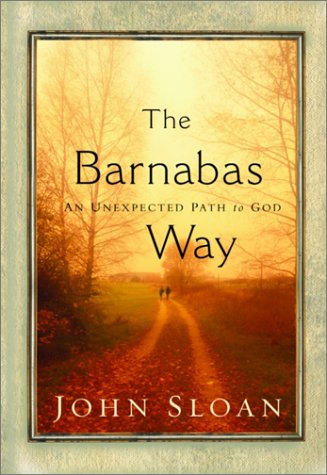 The Barnabas Way: An Unexpected Path to God