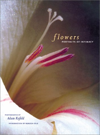 Flowers: Portraits of Intimacy