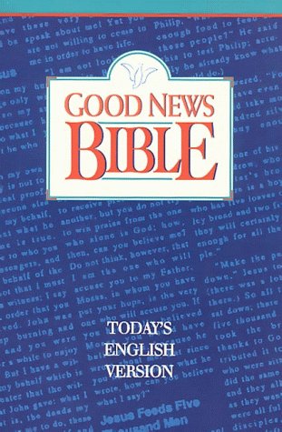 Good News Bible: Today's English Version