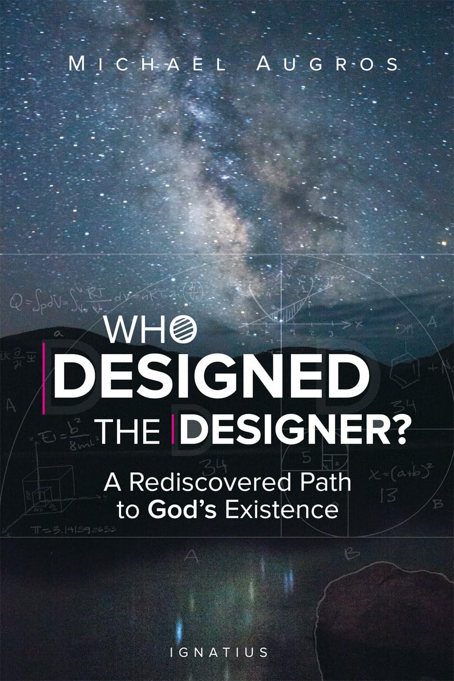 Who Designed the Designer?: A Rediscovered Path to God's Existence