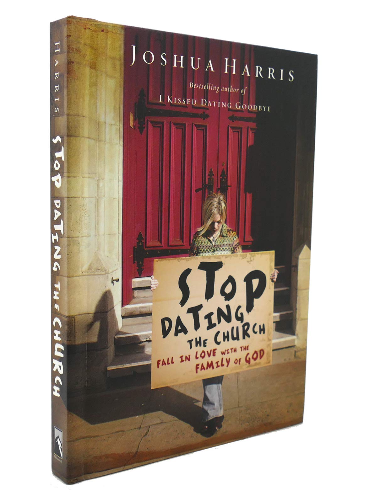 Stop Dating the Church!: Fall in Love with the Family of God (LifeChange Books)