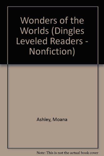 Wonders of the Worlds (Dingles Leveled Readers - Nonfiction)