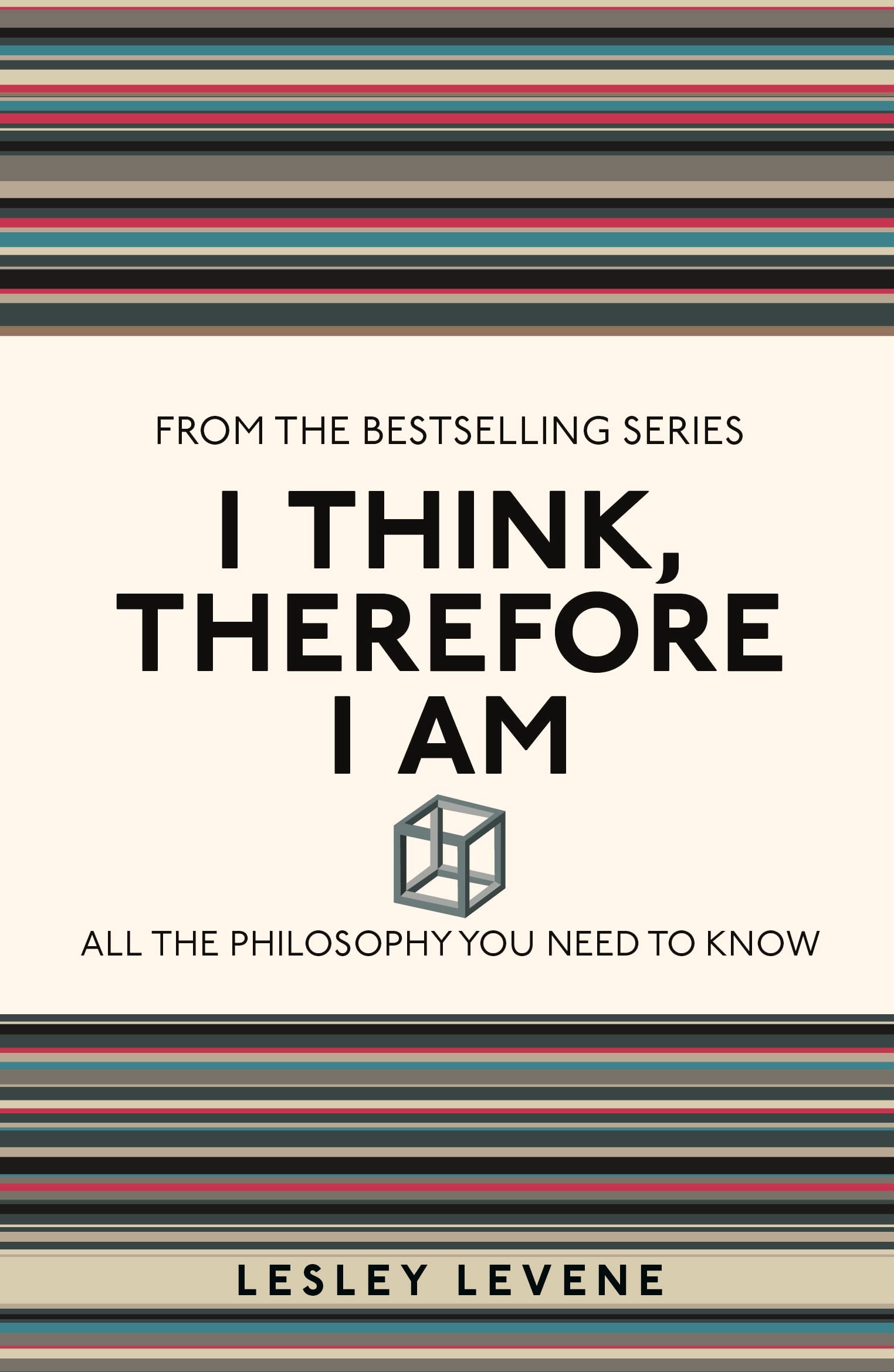 I Think, Therefore I Am: All the Philosophy You Need to Know (8) (I Used to Know That ...)