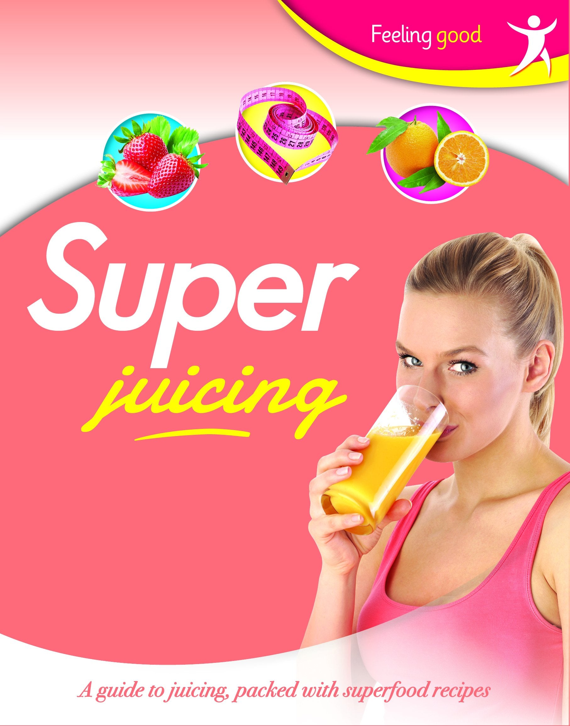 Super Juicing (Let's Get Cooking)