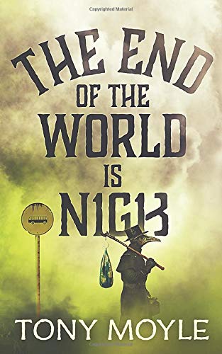 The End of the World is Nigh (Ally Oldfield Series)