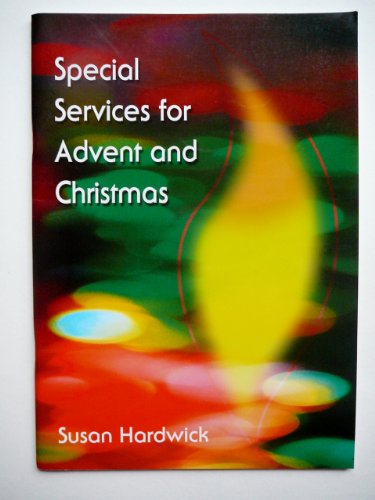 Special Services for Advent and Christmas