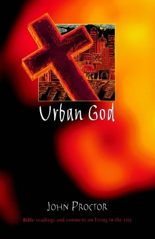 Urban God: Bible Readings and Comment on Living in the City