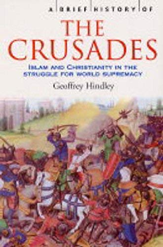 a-brief-history-of-the-crusades--islam-and-christianity-in-the-struggle-for-world-supremacy