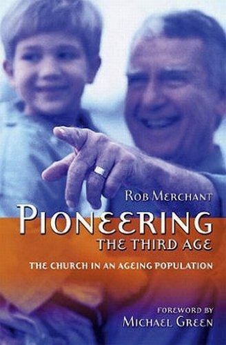 Pioneering the Third Age: The Church in an Aging Population