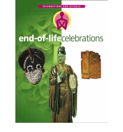 End-of-life Rituals (Celebrations & Rituals)