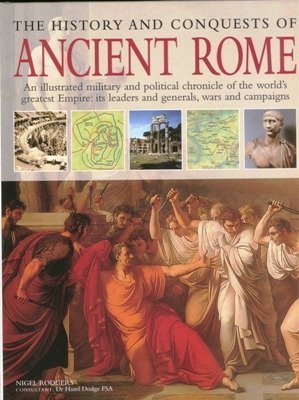 The History and Conquests of Ancient Rome