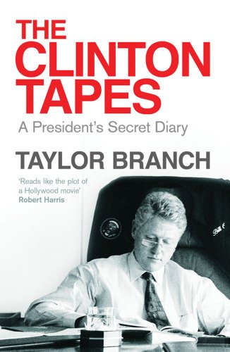 The Clinton Tapes: Wrestling History in the White House