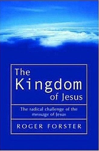 The Kingdom of Jesus: The Radical Challenge of the Message of Jesus