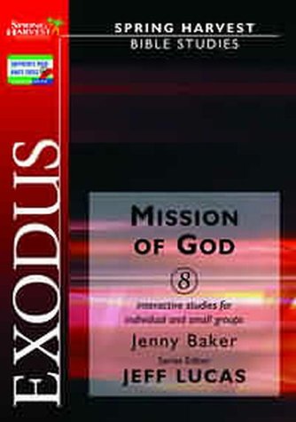 Exodus: Mission of God (Spring Harvest Bible Studies)