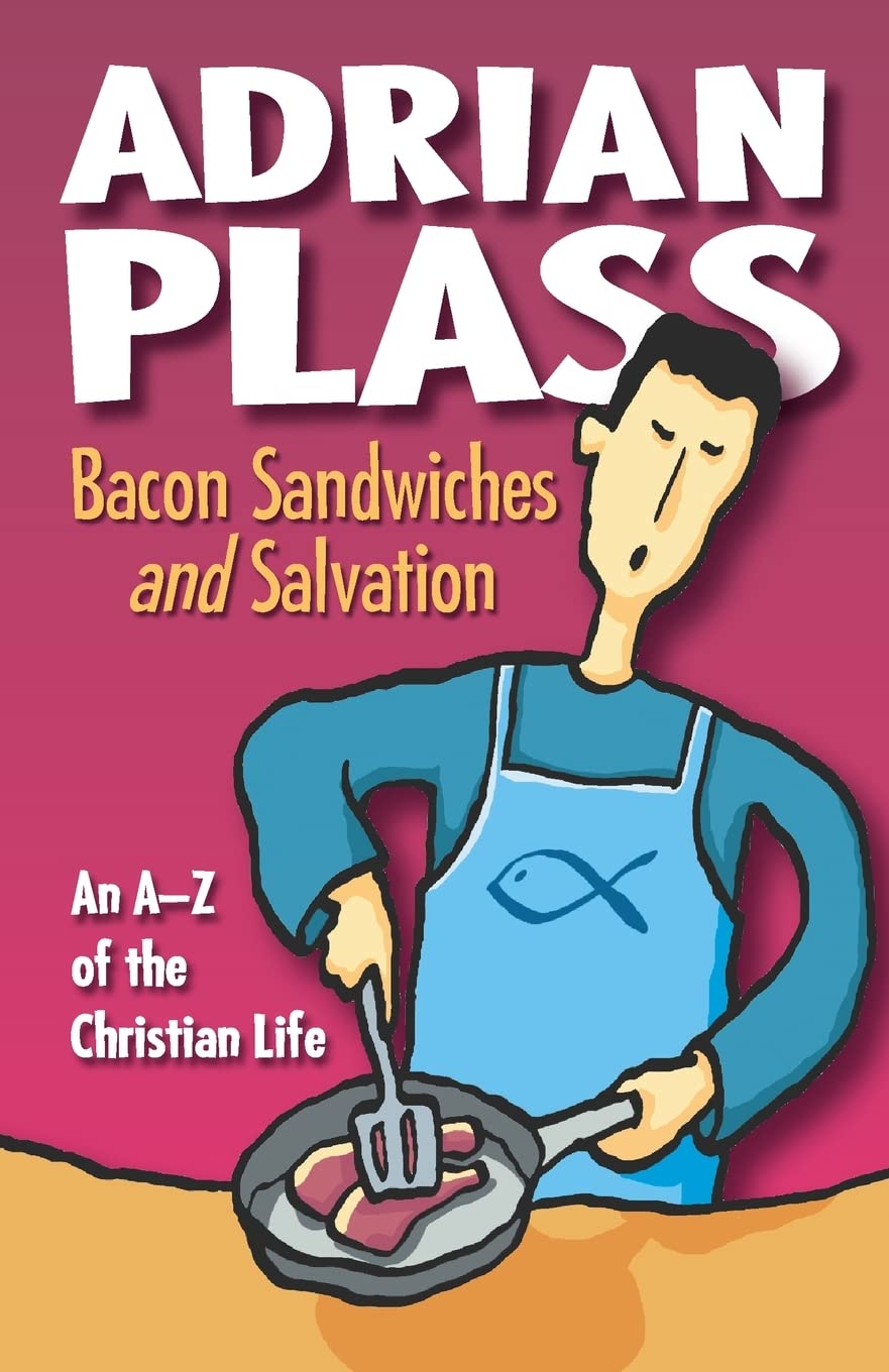 Bacon Sandwiches and Salvation