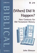 (When) Did It Happen?: New Contexts for Old Testament History (Biblical)