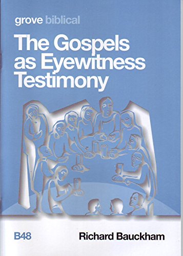 The Gospels as Eyewitness Testimony