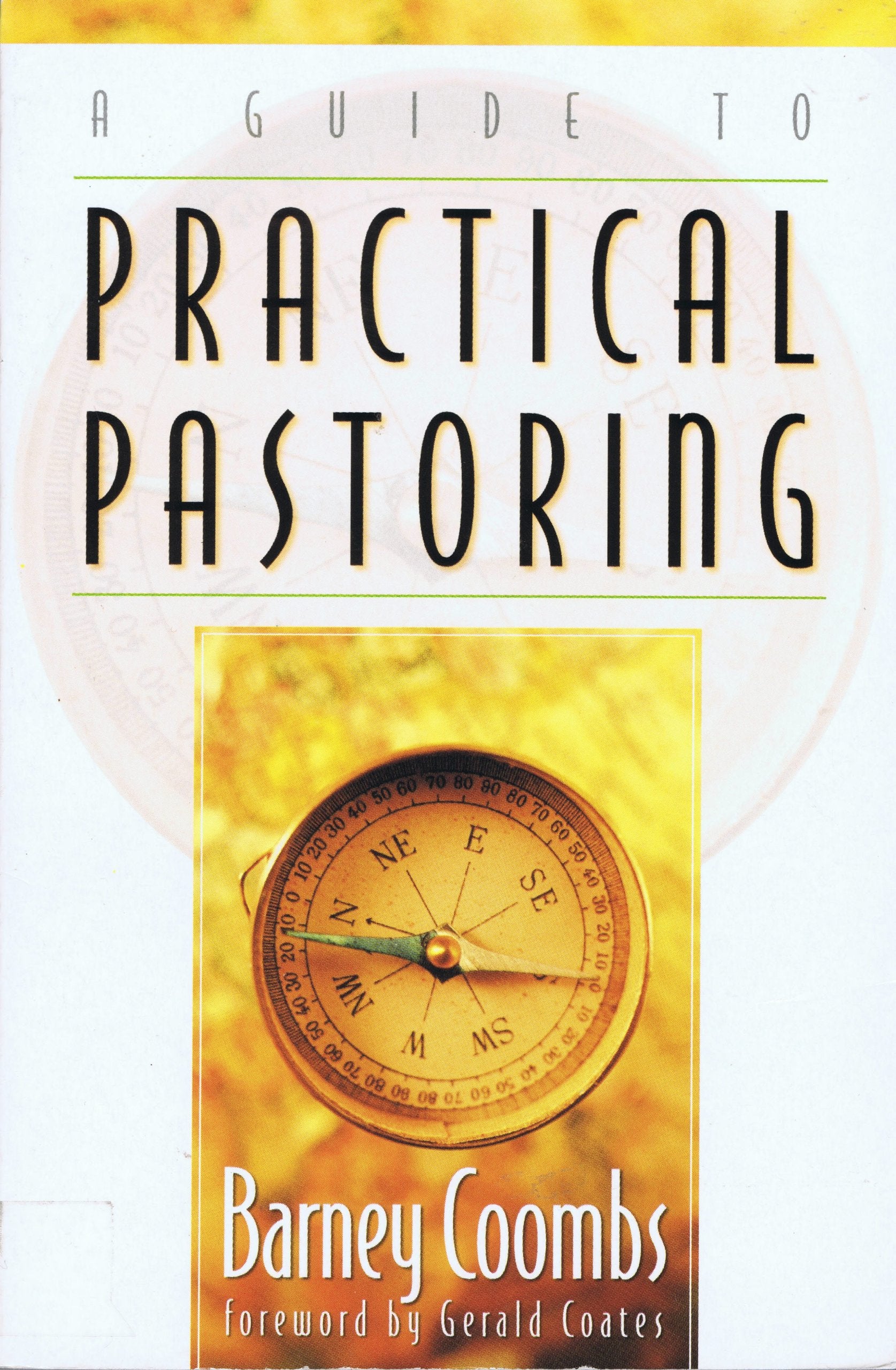 A Guide to Practical Pastoring