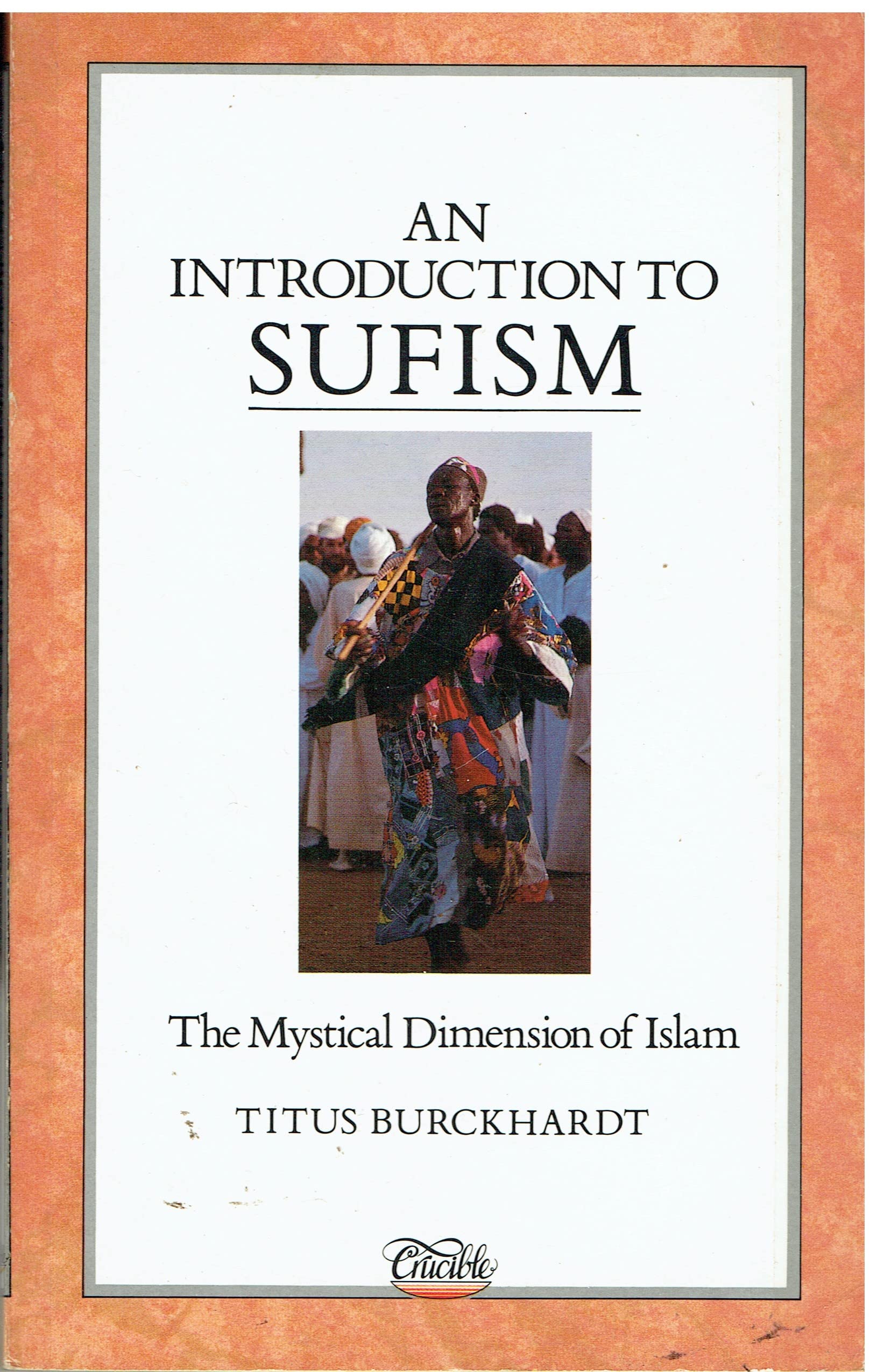 An Introduction to Sufism: The Mystical Dimensions of Islam