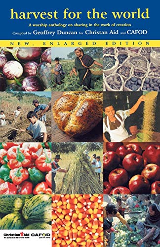 Harvest for the World: A Worship Anthology on Sharing in the Work of Creation