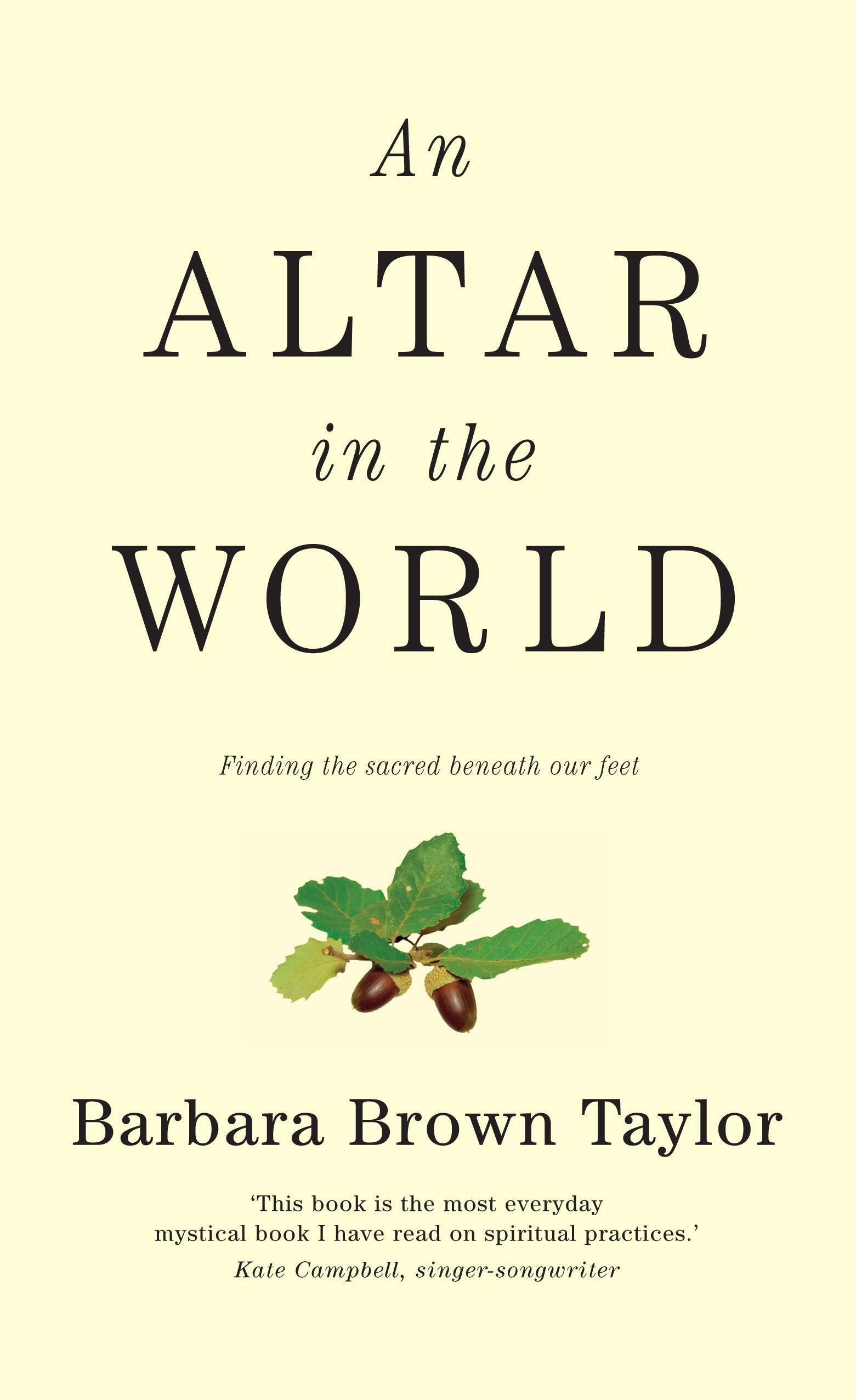 An Altar in the World: Finding the sacred beneath our feet