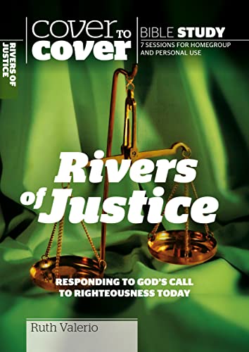 Rivers of Justice: Responding to God's call to righteousness today (Cover to Cover Bible Study Guides)