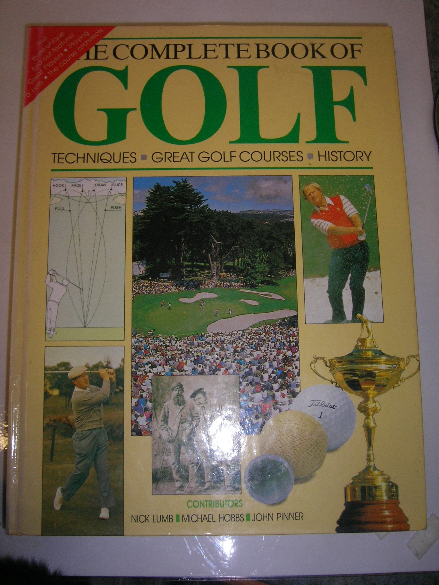 THE COMPLETE BOOK OF GOLF Techniques, Great Golf Courses, History