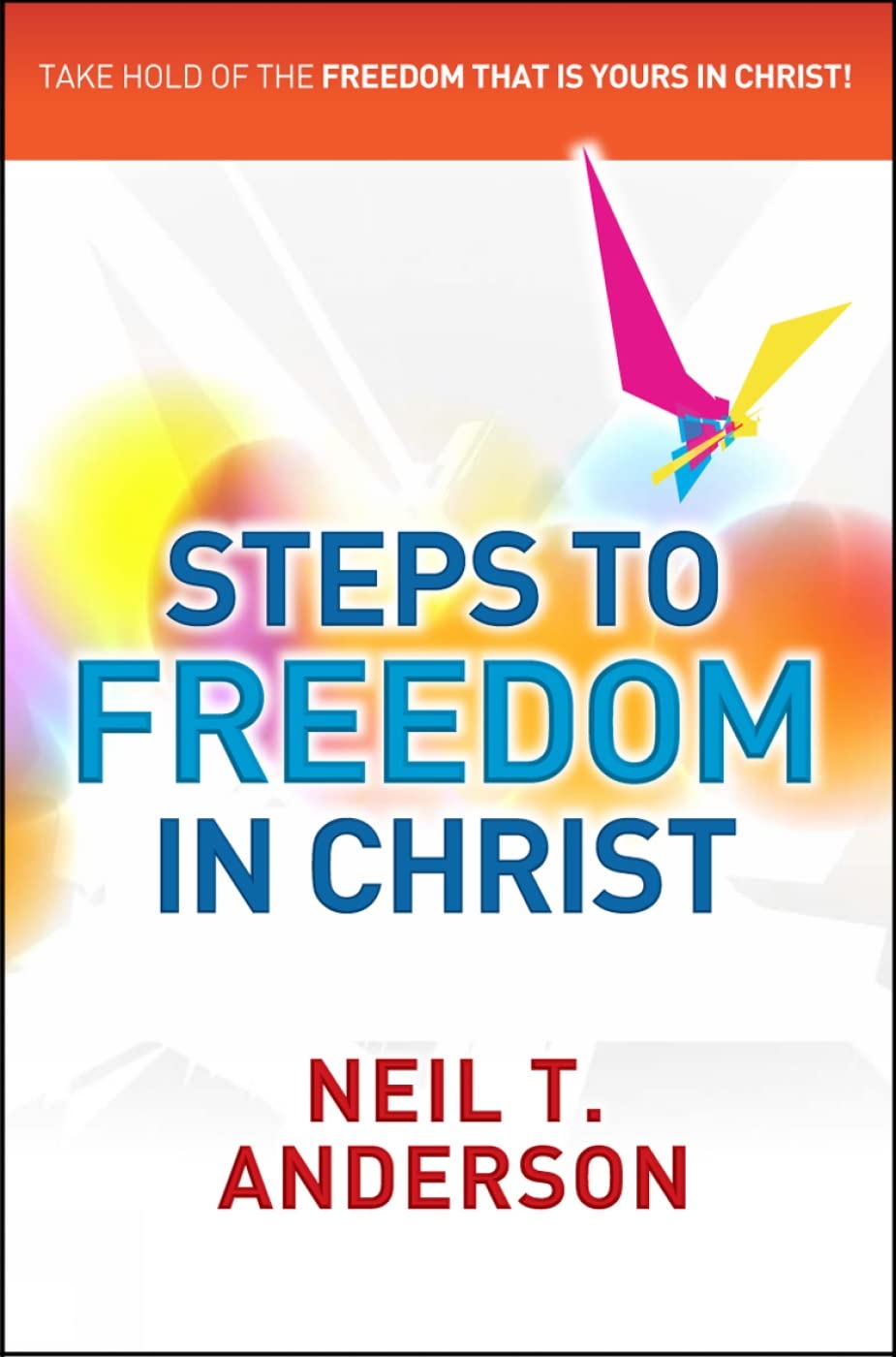 Steps to Freedom in Christ Workbook (Freedom in Christ Course)