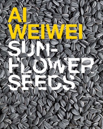 Ai Weiwei Sunflower Seeds (The Unilever Series) /anglais