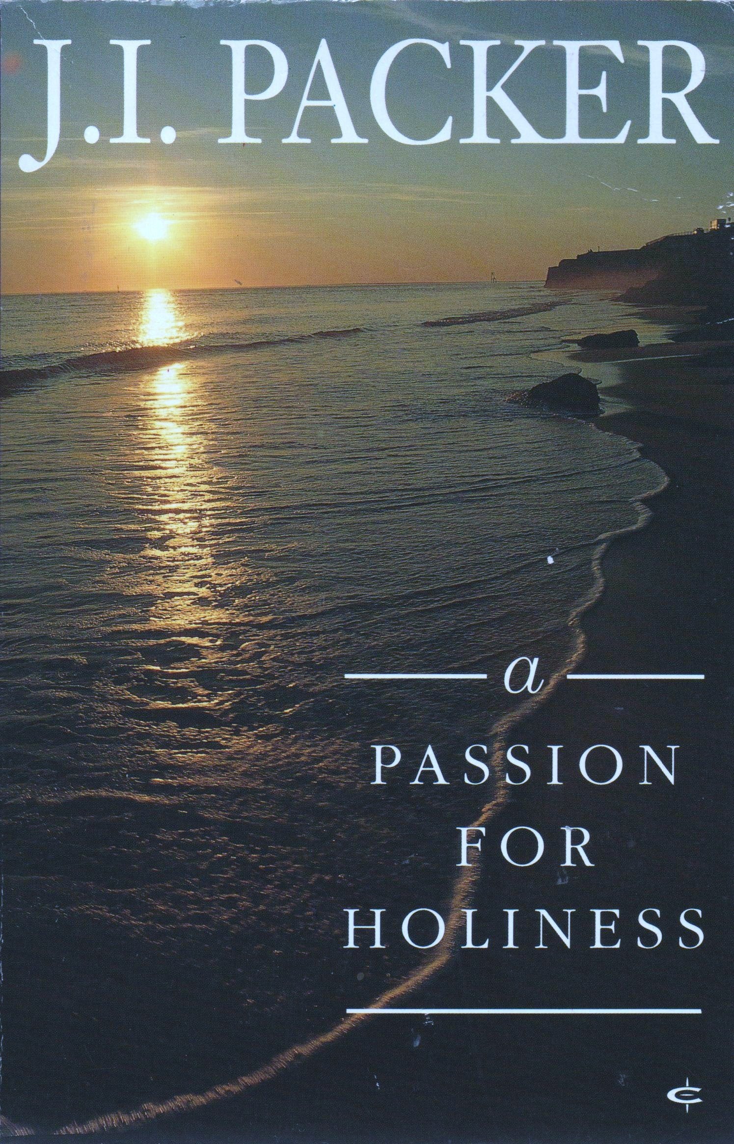 A Passion for Holiness