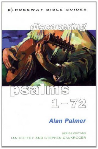 CBG: Psalms 1-72 (Crossway Bible Guides)