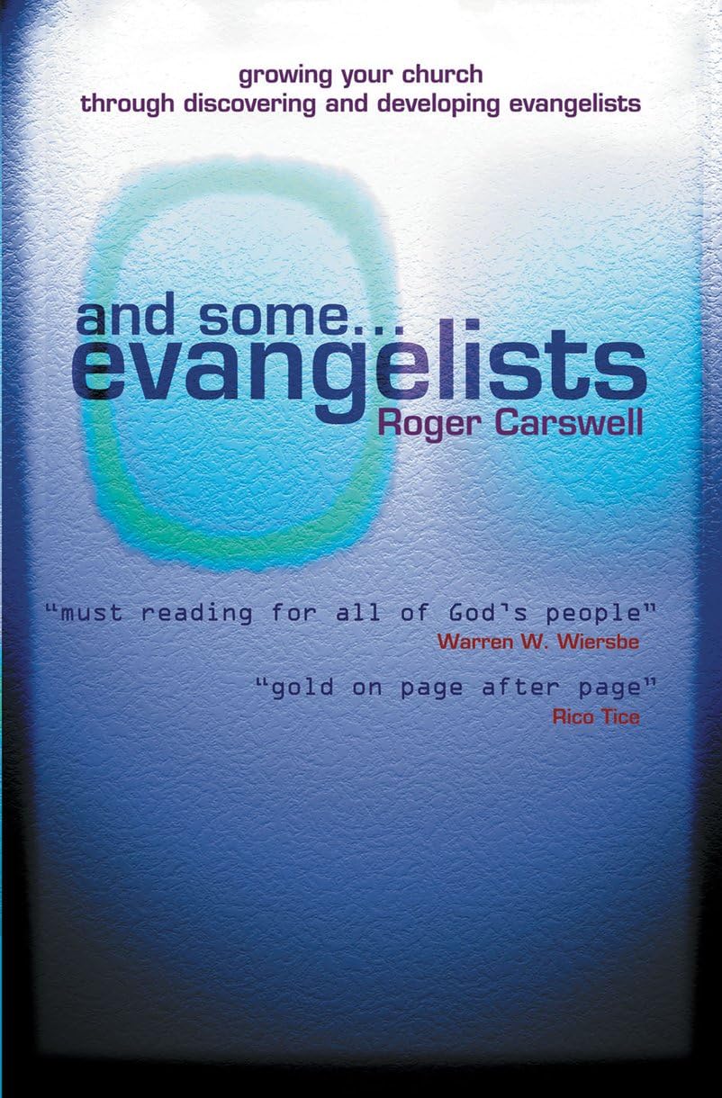 And Some Evangelists: Growing your church by discovering evangelists