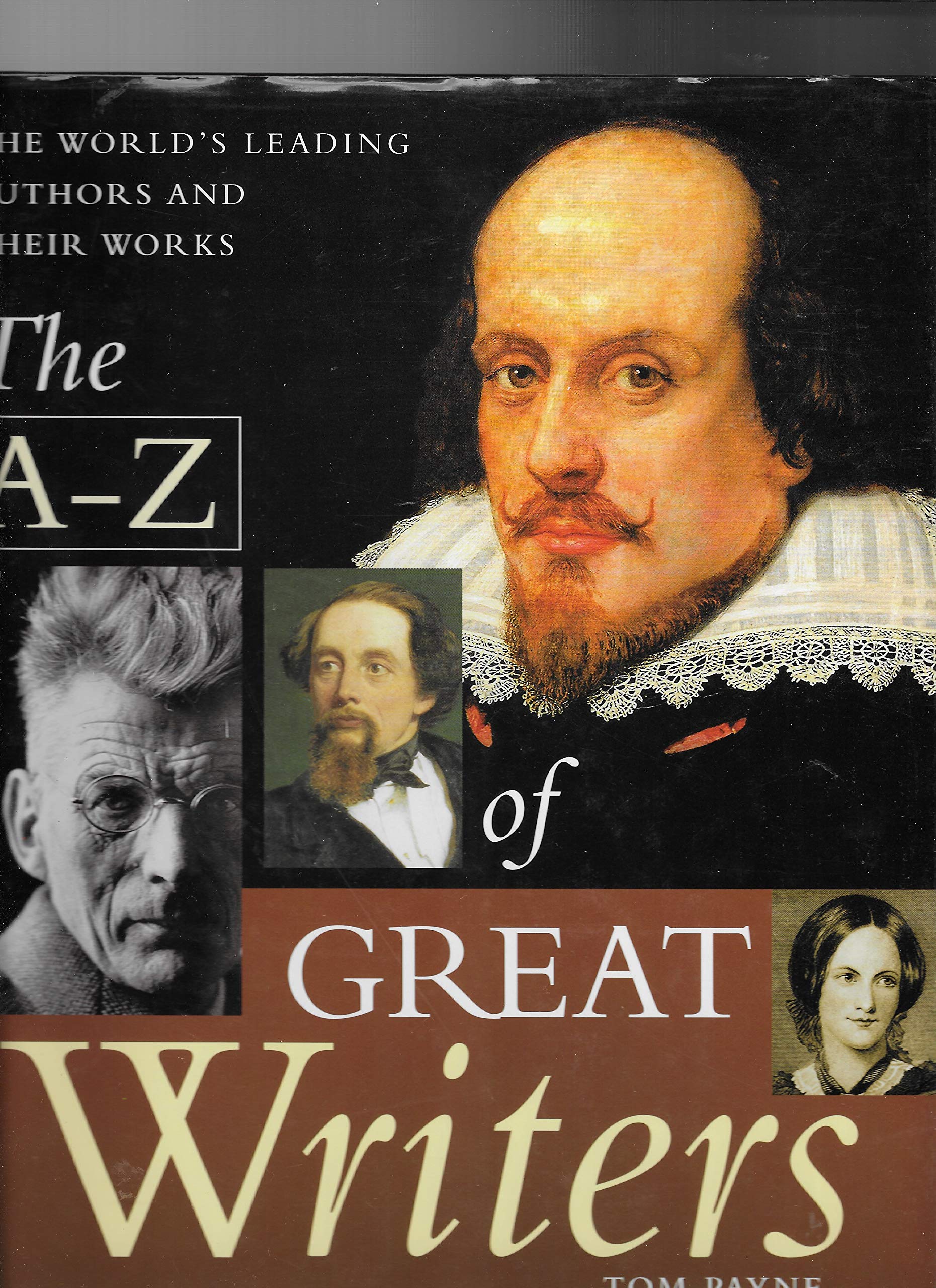 The A-Z of Great Writers: World's Leading Authors and Their Works